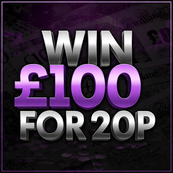Win £100 for 20p - March#1